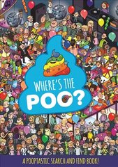 Where's the Poo? A Pooptastic Search and Find Book hind ja info | Väikelaste raamatud | kaup24.ee