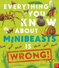 Everything You Know About Minibeasts is Wrong! цена и информация | Книги для подростков и молодежи | kaup24.ee