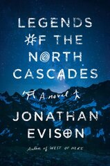 Legends of the North Cascades цена и информация | Фантастика, фэнтези | kaup24.ee