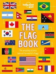 Lonely Planet Kids The Flag Book hind ja info | Noortekirjandus | kaup24.ee