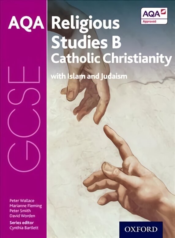 GCSE Religious Studies for AQA B: Catholic Christianity with Islam and Judaism hind ja info | Noortekirjandus | kaup24.ee