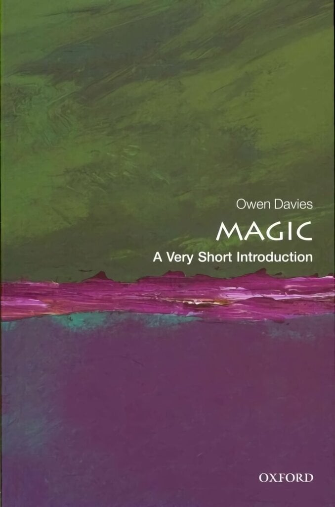 Magic: A Very Short Introduction цена и информация | Usukirjandus, religioossed raamatud | kaup24.ee