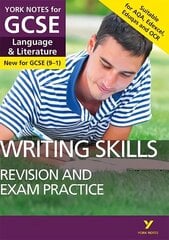 Writing Skills REVISION AND EXAM PRACTICE GUIDE: York Notes for GCSE (9-1): - everything you need to catch up, study and prepare for 2022 and 2023 assessments and exams цена и информация | Книги для подростков и молодежи | kaup24.ee