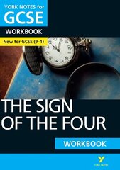 Sign of the Four WORKBOOK: York Notes for GCSE (9-1): - the ideal way to catch up, test your knowledge and feel ready for 2022 and 2023 assessments and exams цена и информация | Книги для подростков и молодежи | kaup24.ee