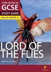 Lord of the Flies STUDY GUIDE: York Notes for GCSE (9-1): - everything you need to catch up, study and prepare for 2022 and 2023 assessments and exams 2015 цена и информация | Книги для подростков и молодежи | kaup24.ee