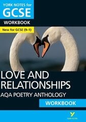 Love and Relationships AQA Anthology WORKBOOK: York Notes for GCSE (9-1): - the ideal way to catch up, test your knowledge and feel ready for 2022 and 2023 assessments and exams цена и информация | Книги для подростков и молодежи | kaup24.ee