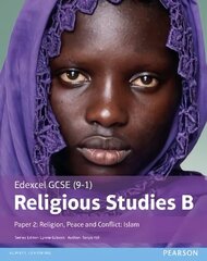 Edexcel GCSE (9-1) Religious Studies B Paper 2: Religion, Peace and Conflict - Islam Student Book, Paper 2 цена и информация | Книги для подростков и молодежи | kaup24.ee