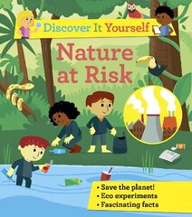 Discover It Yourself: Nature At Risk цена и информация | Книги для подростков и молодежи | kaup24.ee