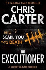 Executioner: A brilliant serial killer thriller, featuring the unstoppable Robert Hunter Re-issue hind ja info | Fantaasia, müstika | kaup24.ee
