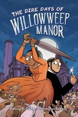 Dire Days of Willowweep Manor цена и информация | Книги для подростков и молодежи | kaup24.ee