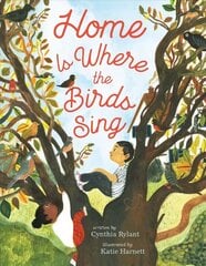 Home Is Where the Birds Sing hind ja info | Väikelaste raamatud | kaup24.ee