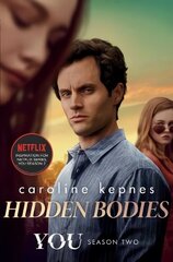 Hidden Bodies: The sequel to Netflix smash hit YOU TV Tie-In hind ja info | Fantaasia, müstika | kaup24.ee