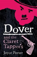 Dover and the Claret Tappers (A DCI Dover Mystery 8) цена и информация | Фантастика, фэнтези | kaup24.ee