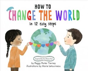 How to Change the World in 12 Easy Steps hind ja info | Noortekirjandus | kaup24.ee