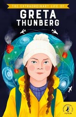 Extraordinary Life of Greta Thunberg hind ja info | Noortekirjandus | kaup24.ee