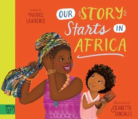 Our Story Starts in Africa цена и информация | Книги для малышей | kaup24.ee