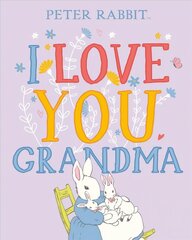 Peter Rabbit I Love You Grandma hind ja info | Väikelaste raamatud | kaup24.ee