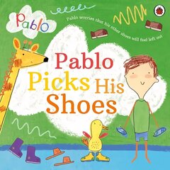 Pablo: Pablo Picks His Shoes цена и информация | Книги для малышей | kaup24.ee