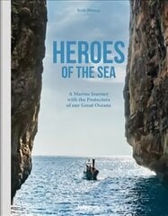 Heroes of the Sea hind ja info | Fotograafia raamatud | kaup24.ee