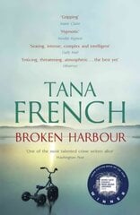 Broken Harbour: Dublin Murder Squad: 4. Winner of the LA Times Book Prize for Best Mystery/Thriller and the Irish Book Award for Crime Fiction Book of the Year hind ja info | Fantaasia, müstika | kaup24.ee