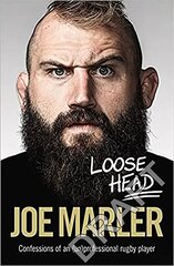 Loose Head: Confessions of an (un)professional rugby player hind ja info | Elulooraamatud, biograafiad, memuaarid | kaup24.ee