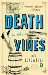 Death In The Vines: A Verlaque and Bonnet Mystery 3rd edition hind ja info | Fantaasia, müstika | kaup24.ee