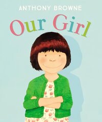 Our Girl цена и информация | Книги для малышей | kaup24.ee