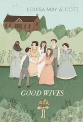 Good Wives цена и информация | Книги для подростков и молодежи | kaup24.ee