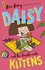 Daisy and the Trouble with Kittens цена и информация | Книги для подростков и молодежи | kaup24.ee