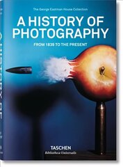 History of Photography. From 1839 to the Present: From 1839 to the Present цена и информация | Книги по фотографии | kaup24.ee