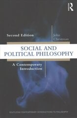 Social and Political Philosophy: A Contemporary Introduction 2nd edition цена и информация | Исторические книги | kaup24.ee