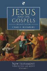 Jesus and the Gospels: New Testament Introduction and Survey 2nd Revised edition, Volume 1 hind ja info | Usukirjandus, religioossed raamatud | kaup24.ee