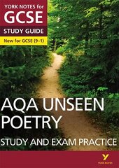 Unseen Poetry STUDY GUIDE: York Notes for GCSE (9-1): - everything you need to catch up, study and prepare for 2022 and 2023 assessments and exams hind ja info | Noortekirjandus | kaup24.ee