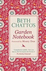 Beth Chatto's Garden Notebook: Beth Chatto's Garden Notebook hind ja info | Aiandusraamatud | kaup24.ee