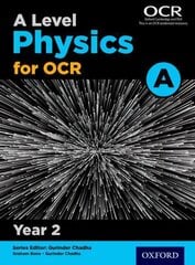 A Level Physics for OCR A: Year 2, Year 2, A Level Physics A for OCR Year 2 Student Book цена и информация | Развивающие книги | kaup24.ee