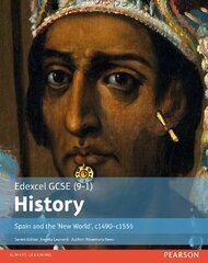 Edexcel GCSE (9-1) History Spain and the 'New World', c1490-1555 Student Book цена и информация | Книги для подростков и молодежи | kaup24.ee