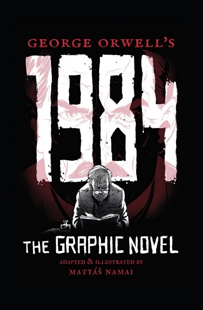 George Orwell's 1984: The Graphic Novel цена и информация | Noortekirjandus | kaup24.ee