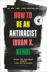 How to Be an Antiracist hind ja info | Ühiskonnateemalised raamatud | kaup24.ee