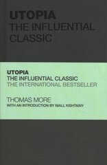 Utopia: The Influential Classic цена и информация | Исторические книги | kaup24.ee