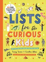 Lists for Curious Kids: 263 Fun, Fascinating and Fact-Filled Lists hind ja info | Noortekirjandus | kaup24.ee