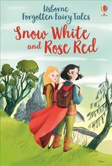 Forgotten Fairy Tales: Snow White and Rose Red hind ja info | Noortekirjandus | kaup24.ee