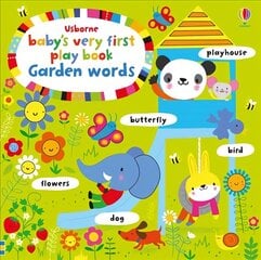 Baby's Very First Playbook Garden Words hind ja info | Väikelaste raamatud | kaup24.ee