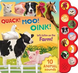Quack! Moo! Oink!: Let's Listen on the Farm! цена и информация | Книги для малышей | kaup24.ee
