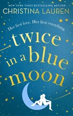 Twice in a Blue Moon: a heart-wrenching story of a second chance at first love hind ja info | Fantaasia, müstika | kaup24.ee