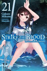 Strike the Blood, Vol. 21 (light novel) hind ja info | Fantaasia, müstika | kaup24.ee
