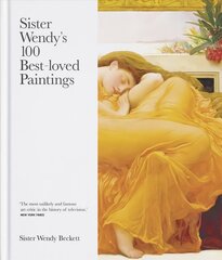 Sister Wendy's 100 Best-loved Paintings hind ja info | Kunstiraamatud | kaup24.ee