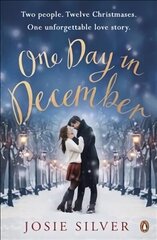 One Day in December: The uplifting, feel-good, Sunday Times bestselling Christmas romance you need this festive season цена и информация | Фантастика, фэнтези | kaup24.ee