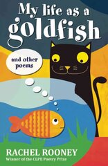 My Life as a Goldfish: and other poems цена и информация | Книги для подростков и молодежи | kaup24.ee