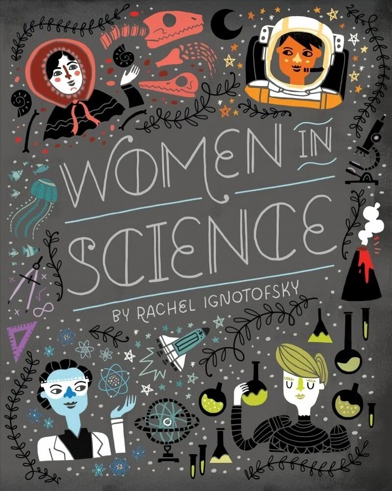 Women in Science: Fearless Pioneers Who Changed the World цена и информация | Väikelaste raamatud | kaup24.ee