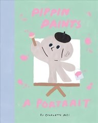 Pippin Paints a Portrait цена и информация | Книги для малышей | kaup24.ee